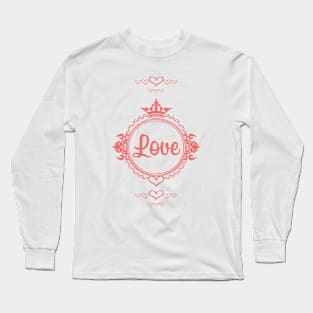 Love is Everything Long Sleeve T-Shirt